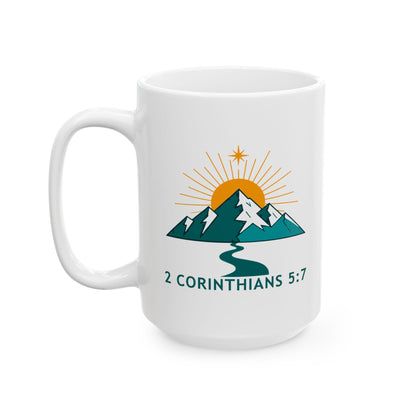 Walk by Faith Not by Sight" Christian Coffee Mug (11oz & 15oz)