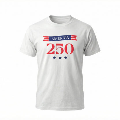 America 250 T-Shirt: Celebrate Freedom & Heritage