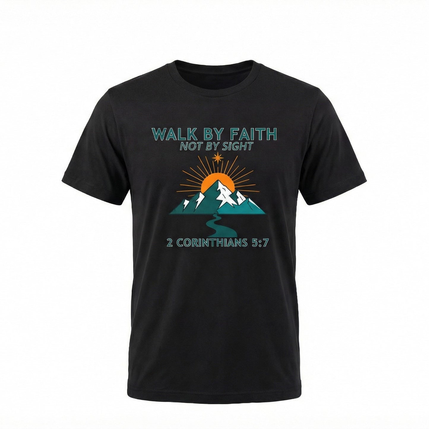 "Walk by Faith Not by Sight" Christian Graphic Tee (2 Corinthians 5:7)