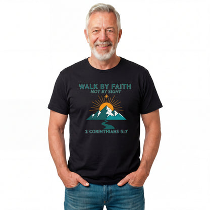 "Walk by Faith Not by Sight" Christian Graphic Tee (2 Corinthians 5:7)